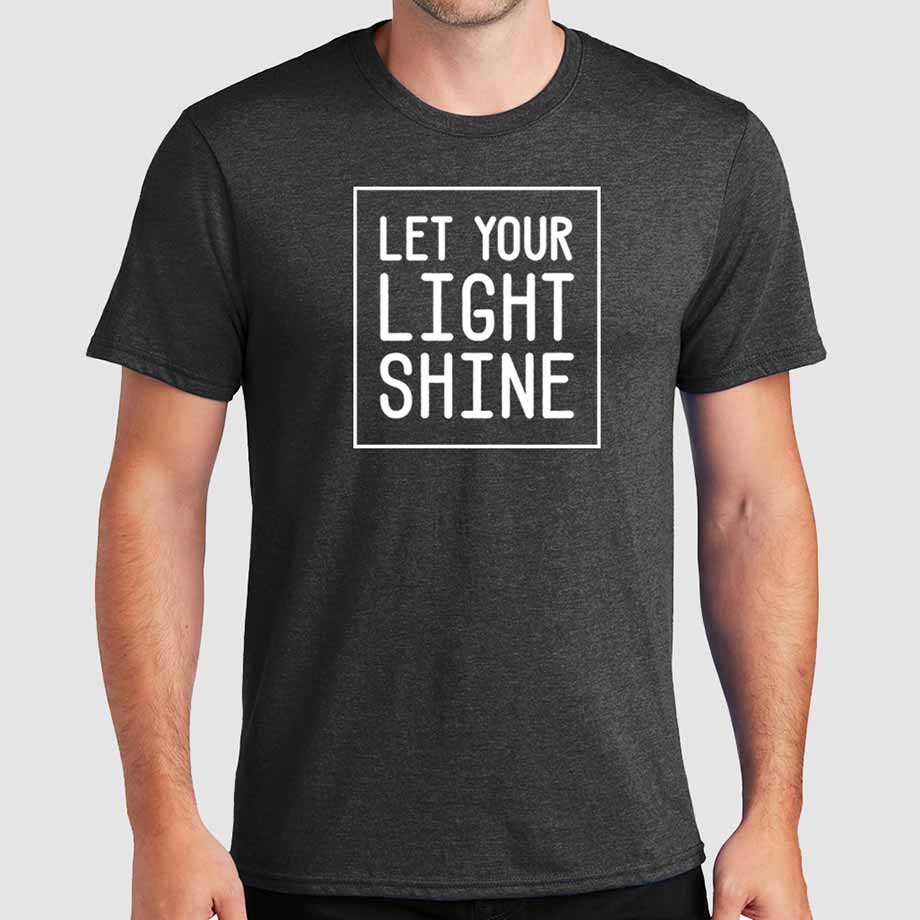 Let Your Light Shine - T-Shirt | Christian T Shirts | Sovereign Shirts