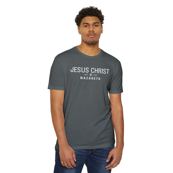 Jesus Christ Nazareth Est. 1 A.D. - T Shirt - (Unisex Colors)