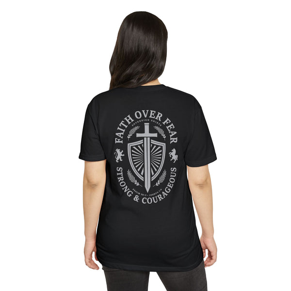 Faith Over Fear - Strong & Courageous - T Shirt
