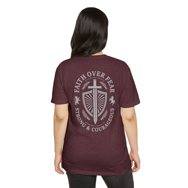 Faith Over Fear - Strong & Courageous - T Shirt