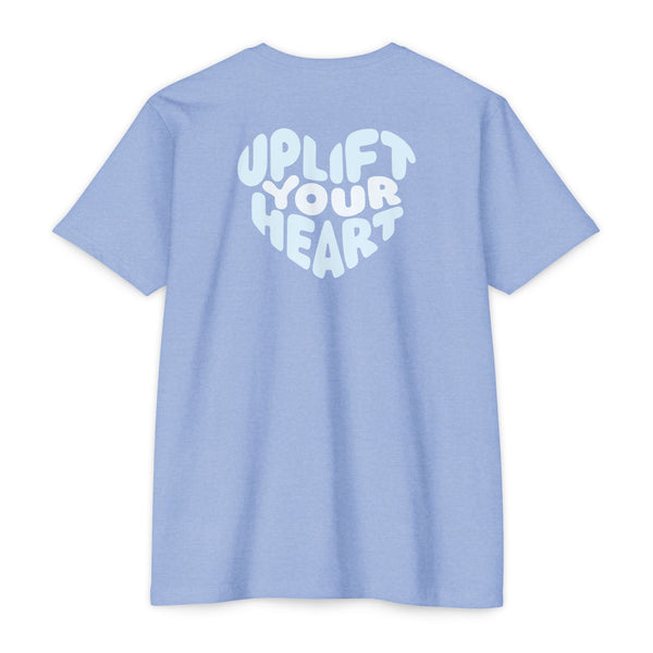 Uplift Your Heart - T Shirt