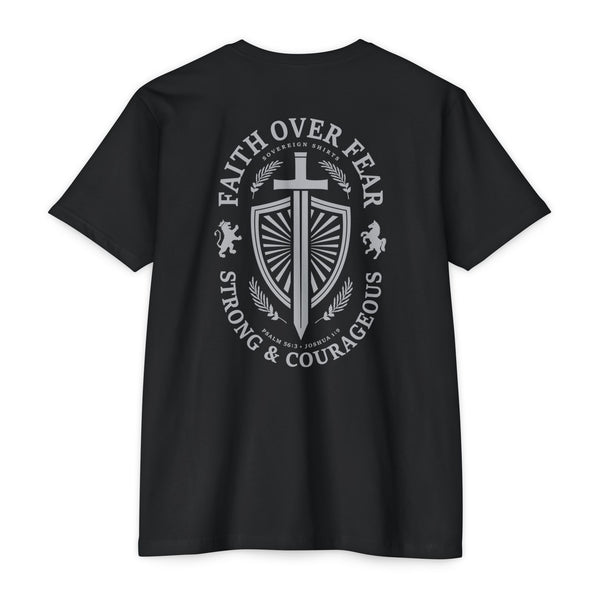 Faith Over Fear - Strong & Courageous - T Shirt
