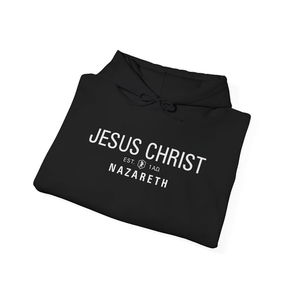 Jesus Christ Nazareth Est. 1 A.D. - Hooded Sweatshirt