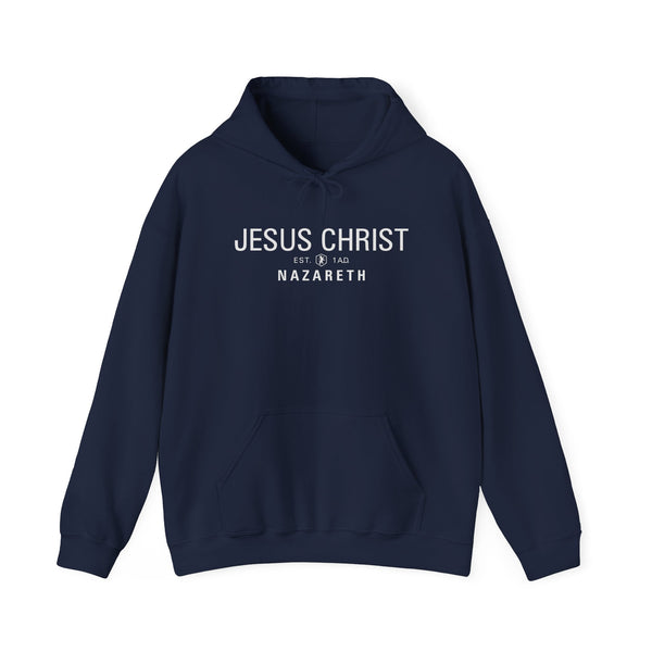 Jesus Christ Nazareth Est. 1 A.D. - Hooded Sweatshirt