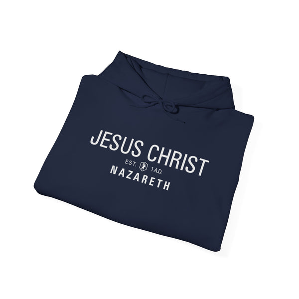 Jesus Christ Nazareth Est. 1 A.D. - Hooded Sweatshirt