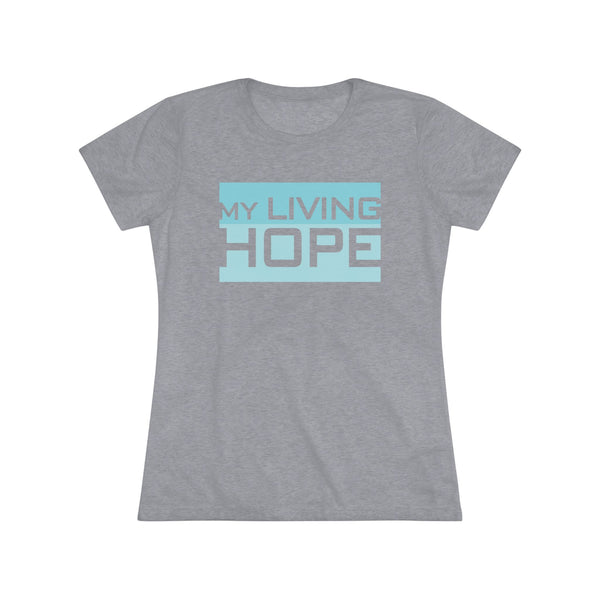 My Living Hope - Women's T-Shirt