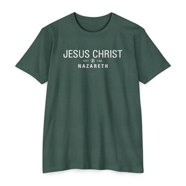 Jesus Christ Nazareth Est. 1 A.D. - T Shirt - (Unisex Colors)