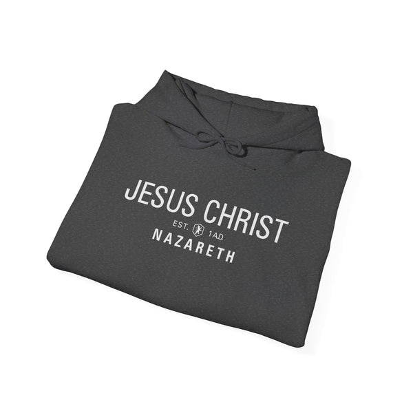 Jesus Christ Nazareth Est. 1 A.D. - Hooded Sweatshirt