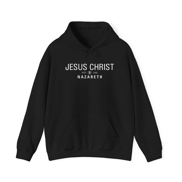 Jesus Christ Nazareth Est. 1 A.D. - Hooded Sweatshirt