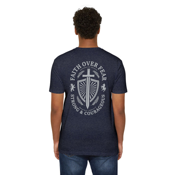 Faith Over Fear - Strong & Courageous - T Shirt
