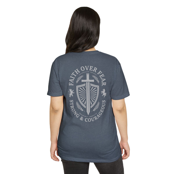Faith Over Fear - Strong & Courageous - T Shirt
