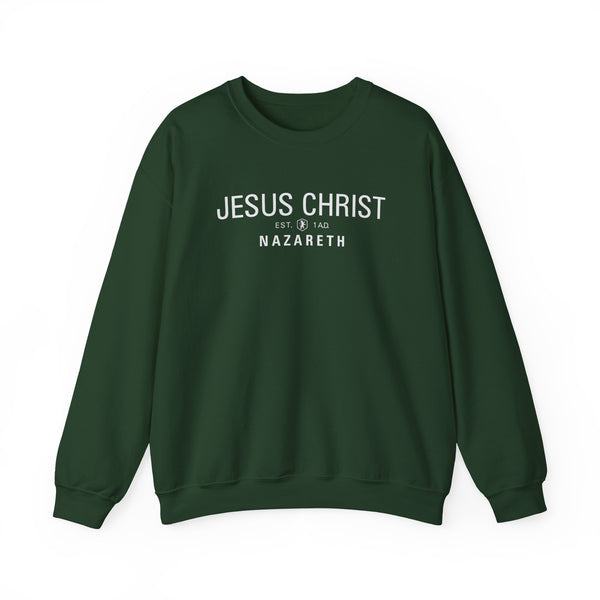 Jesus Christ Nazareth Est. 1 A.D. - Sweatshirt