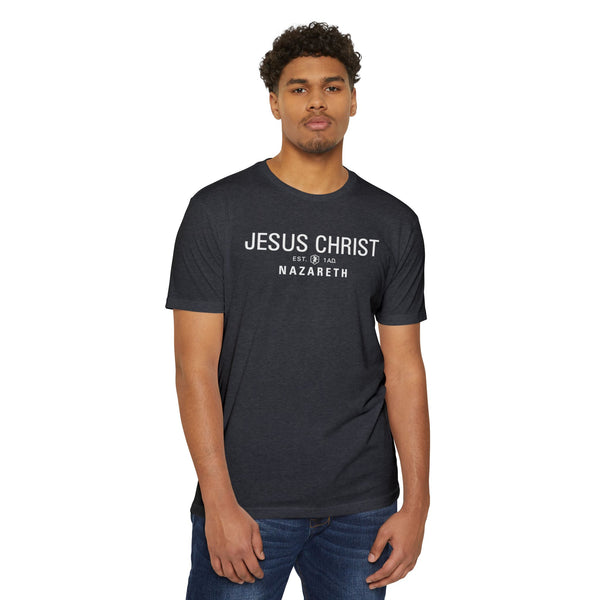 Jesus Christ Nazareth Est. 1 A.D. - T Shirt - (Unisex Colors)