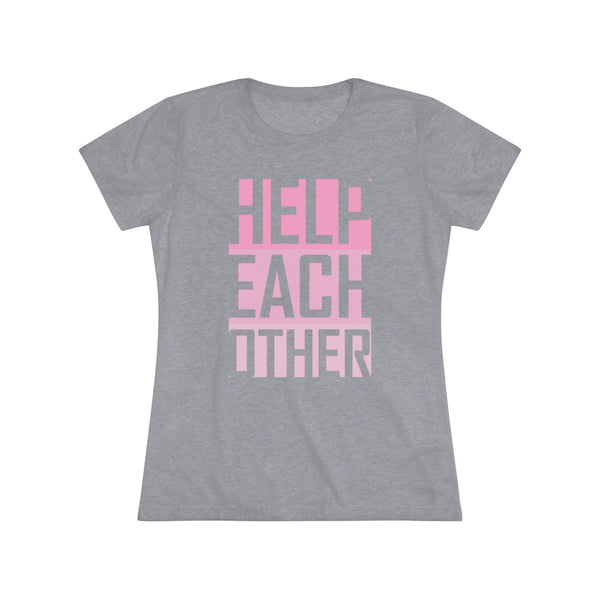 Help Each Other - Women's T-Shirt