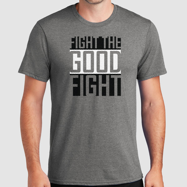 Fight The Good Fight - T-Shirt