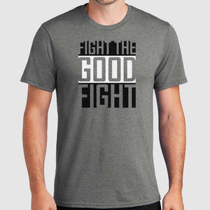 Fight The Good Fight Christian Tee Shirts Heather Gray
