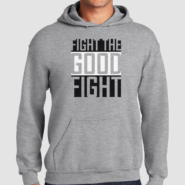 Fight The Good Fight - Hooded Sweatshirt