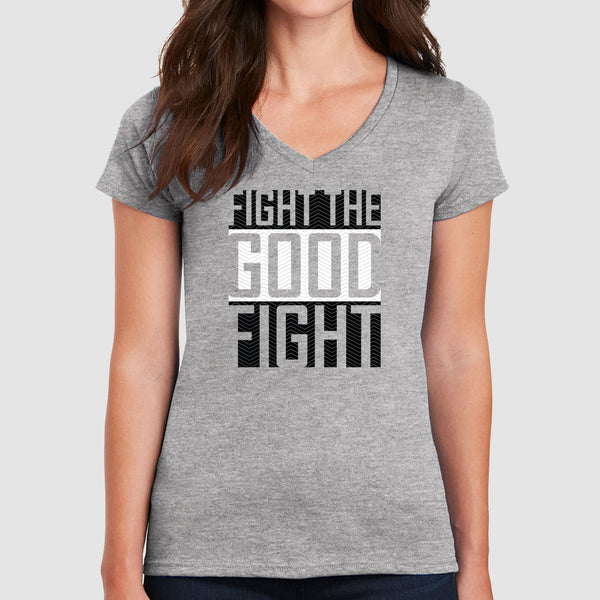 Fight the Good Fight - Women's V-Neck