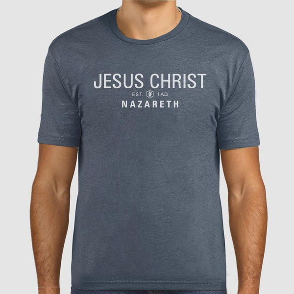 Jesus Christ Nazareth Est. 1 A.D. - T Shirt - (Unisex Colors)