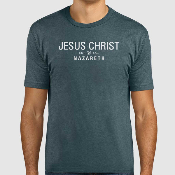 Jesus Christ Nazareth Est. 1 A.D. - T Shirt - (Unisex Colors)