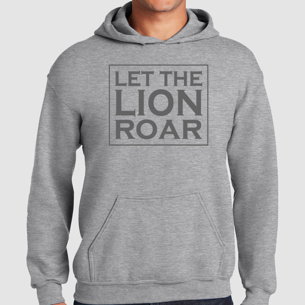 Let The Lion Roar - Hooded Sweatshirt