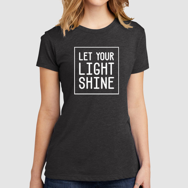 Let Your Light Shine - Women's T-Shirt