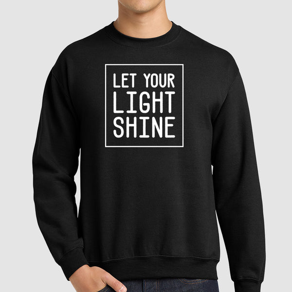 Let Your Light Shine - Sweatshirt