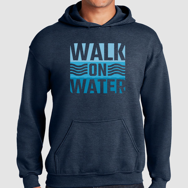 Walk On Water - Hooded Sweatshirt